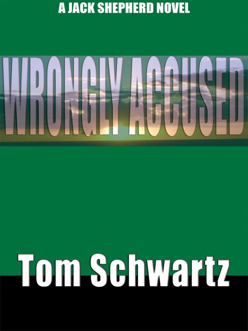 Title details for Wrongly Accused by Tom Schwartz - Available